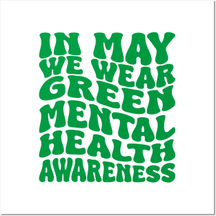 in may we wear green mental health awareness Posters and Art